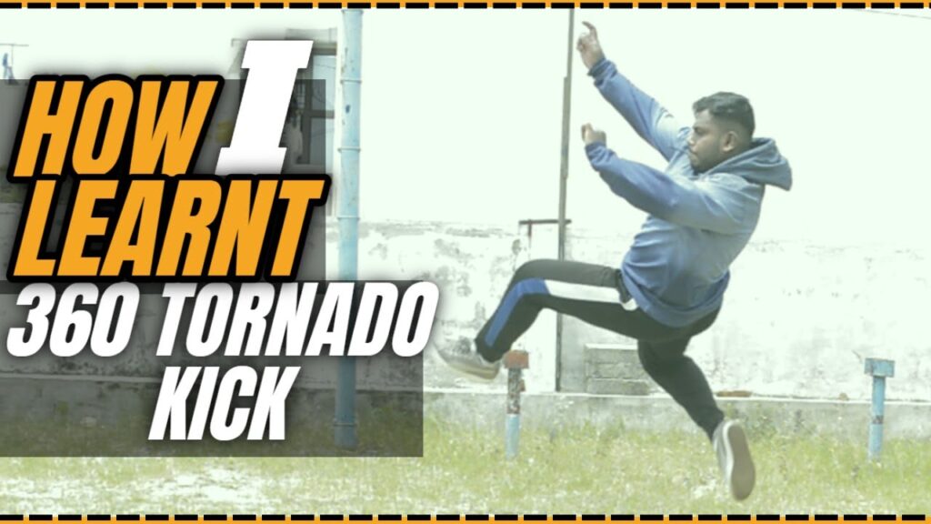 how i learnt 360 tornado kick